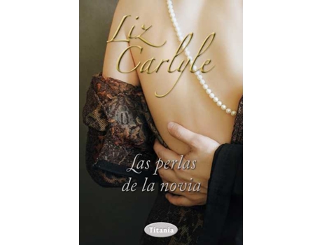 Livro Las Perlas De La Novia de Liz Carlyle (Espanhol)