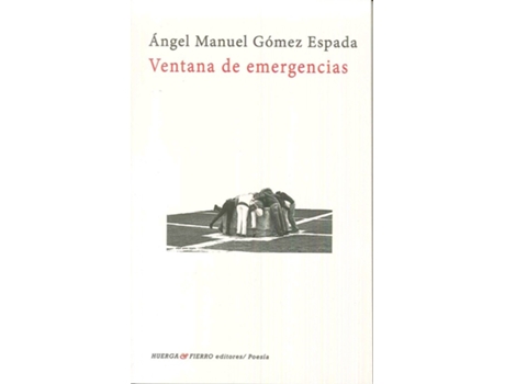 HUERGA Y FIERRO EDITORES - Livro Ventana De Emergencias de Gomez Espada, Angel Manuel (Espanhol) Livro Ventana De Emergencias de Gomez Espada, Angel Manuel (Espanhol)