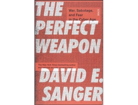 Livro The Perfect Weapon War, Sabotage, and Fear in the Cyber Age de David E Sanger (Inglês)