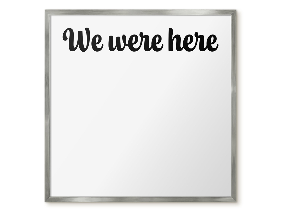 Magnetic Wall Board We Were Here For The Office Espelharte (50x50 Cm)