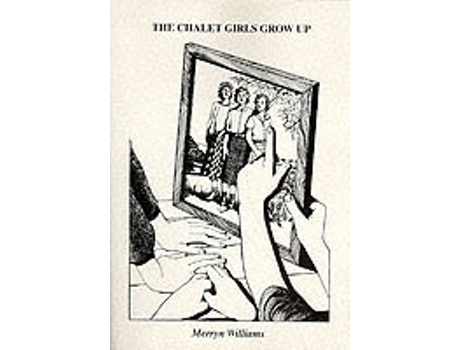 Livro chalet girls grow up de merryn williams (inglês)