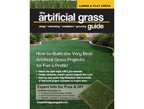 Livro The artificial grass guide: design, estimating, installation and grooming de Annie Belanger Costa, Paul Michael Costa (Inglês)