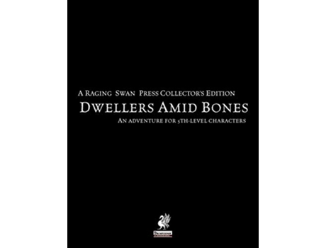 Livro Raging Swans Dwellers Amid Bones Collectors Edition de Creighton Broadhurst Fabian Fehrs (Inglês)