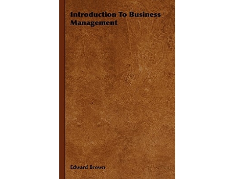 Livro Introduction To Business Management de Edward Brown (Inglês)