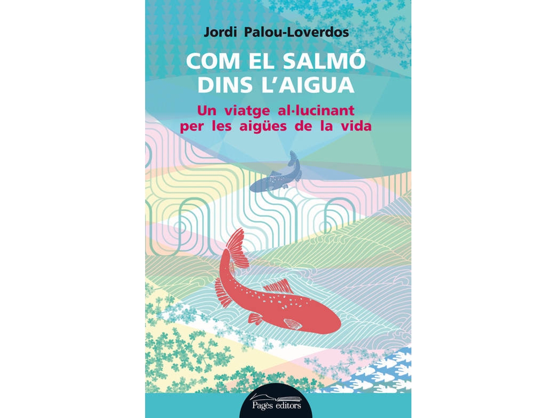 Livro .277.Com El Salmo Dins LAigua. de Jordi Palou-Loverdos