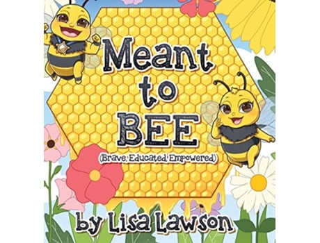 Livro Meant to BEE Brave Educated Empowered de Lawson (Inglês - Capa Dura)