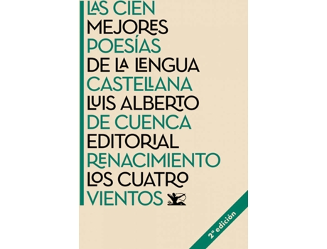 Livro Las Cien Mejores Poesías De La Lengua Castellana de Luis Alberto De Cuenca (Espanhol)