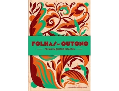 Livro Folhas De Outono Poesia Em Quatro Estações De Lura (português Do Brasil)