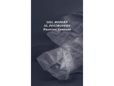 Livro Del Modern Al Postmodern de Francesc Cornadó Estradé (Espanhol)