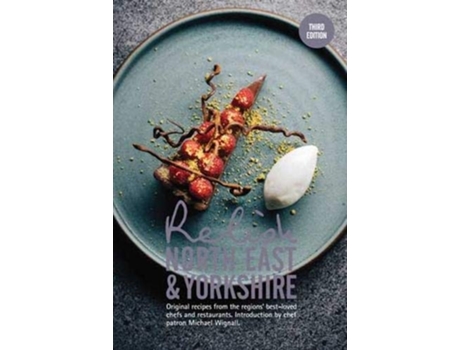 Livro Relish North East And Yorkshire De Duncan Peters (inglês - Capa Dura)