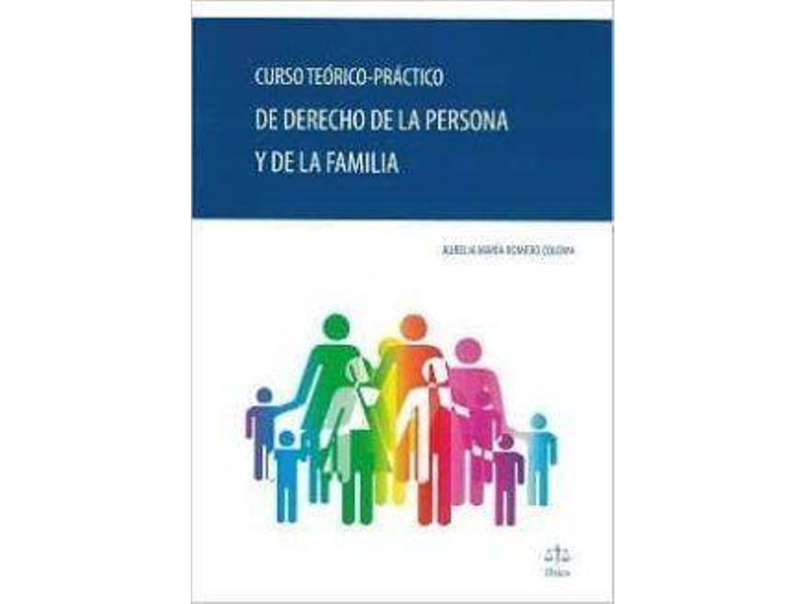 Livro Curso Teorico Practico De Derecho De La Persona Y De La Familia de Aurelia Maria Romero Coloma (Espanhol)