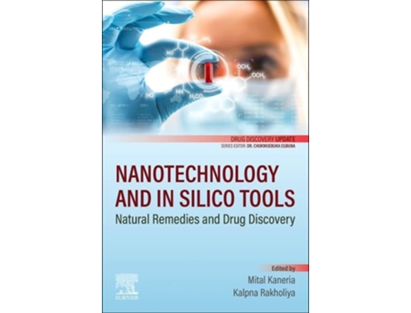 Livro Nanotechnology And In Silico Tools De Mital Kaneria E Kalpna Rakholiya (inglês)