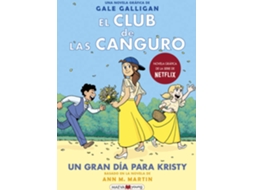 Livro El Club De Las Canguro 6 Un Gran Día Para Kristy de Gale Galligan (Espanhol)