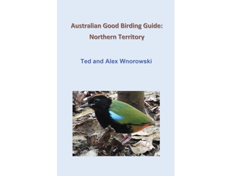 Livro Australian Good Birding Guide Northern Territory de Ted Wnorowski (Inglês)