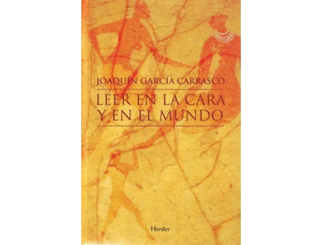 Livro Leer En La Cara Y En El Mundo de Joaquín García Carrasco