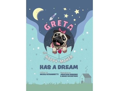 Livro Greta The Happy-Maker Has A Dream de Nicole Stanghetti (Inglês - Capa Dura)