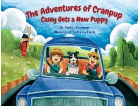 Livro The Adventures Of Cranpup Casey Gets A New Puppy De Emily Truman (inglês)