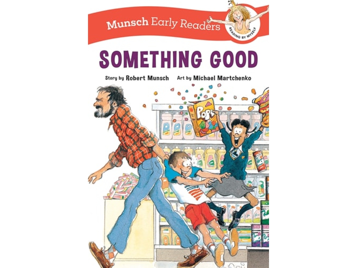 Livro Something Good Early Reader De Robert Munsch (inglês)