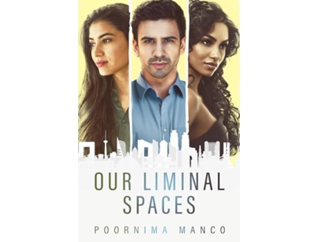 Livro Our Liminal Spaces de Poornima Manco (Inglês)