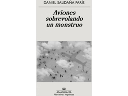 Livro Aviones Sobrevolando Un Monstruo de Daniel Saldaña París (Espanhol)