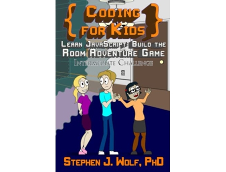 Livro Coding for Kids Learn JavaScript Build the Room Adventure Game de Stephen J Wolf (Inglês)