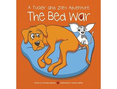 Livro The Bed War A Tucker and Zoey Adventure 2 de Christian Bensing (Inglês)