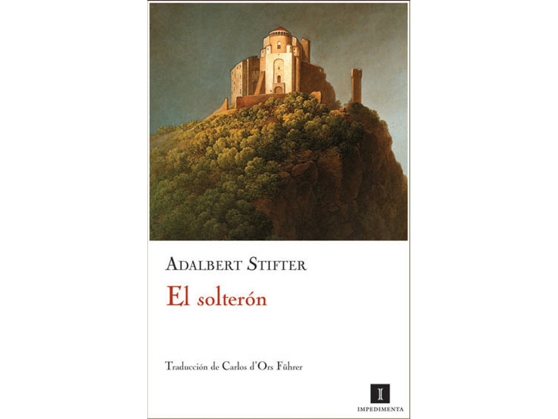 Livro El Solterón de Adalbert Stifter (Espanhol)