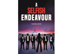 Livro A Selfish Endeavour de Sandra Rose (Inglês)