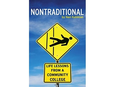 Livro Nontraditional Life Lessons from a Community College de Nan Kuhlman (Inglês)