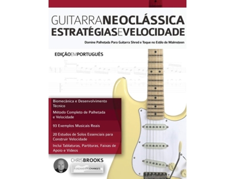 Livro Guitarra Neocla´ssica Estrate´gias E Velocidade De Mr Chris Brooks E Mr Joseph Alexander (português)