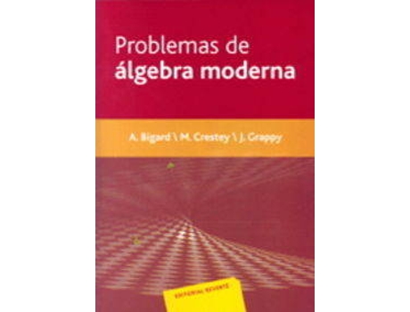 Livro Problemas De Álgebra Moderna de A. Bigard (Espanhol)