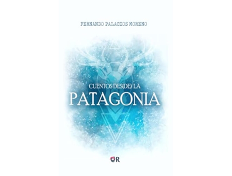 Livro Cuentos Des La Patagonia de Fernando Palacios Moreno (Espanhol)