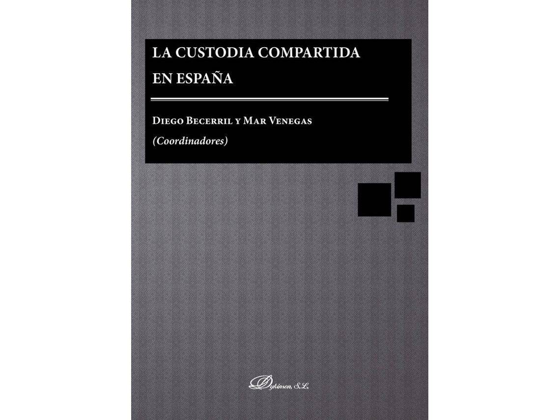 Livro La Custodia Compartida En España. de Mar Venegas Medina (Espanhol)