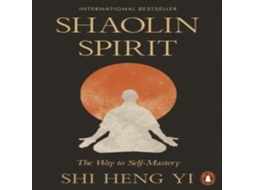 Livro Shaolin Spirit The Way to Self-Mastery de Shi Heng Yi (Inglês)