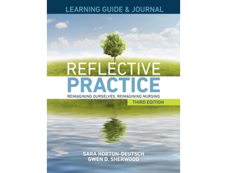 Livro LEARNING GUIDE amp JOURNAL for Reflective Practice, Third Edition de Sara Horton-Deutsch e Gwen Sherwood (Inglês)