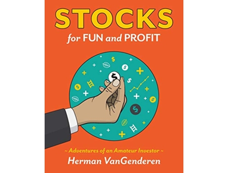 Livro Stocks for Fun and Profit Adventures of an Amateur Investor de Herman VanGenderen (Inglês)