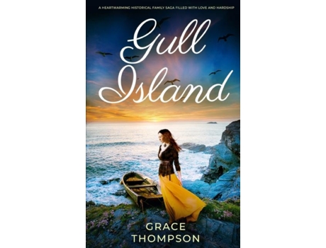 Livro GULL ISLAND a heartwarming historical family saga filled with love and hardship de Grace Thompson (Inglês)