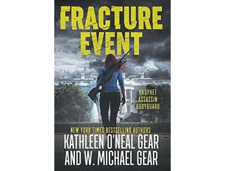 Livro Fracture Event De W Michael Gear E Kathleen O'neal Gear (inglês - Capa Dura)