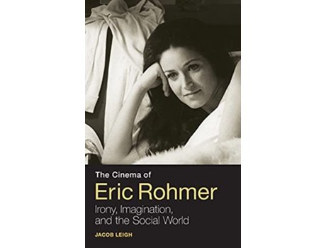 Livro Cinema of Eric Rohmer de Jacob Leigh (Inglês - Capa Dura)