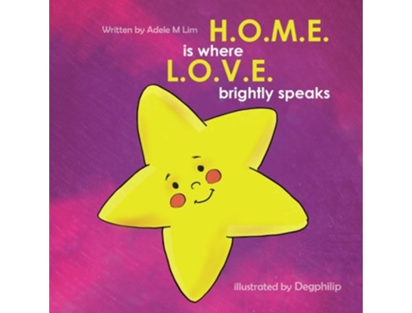 Livro HOME is where LOVE brightly speaks de Adele M Lim (Inglês)