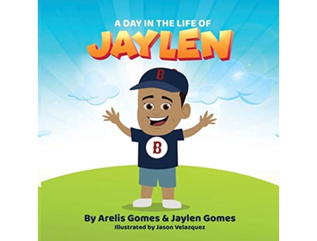 Livro A Day In The Life of Jaylen de Arelis Gomes Jaylen Gomes (Inglês)
