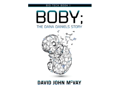 Livro Bio-tech Book 1 Boby The Dana Daniels Story De Mcvay, David Et Al. (inglês)