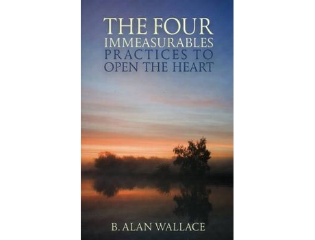 Livro Four Immeasurables de B. Alan Wallace