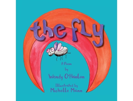 Livro The Fly de Wendy O'Hanlon (Inglês)