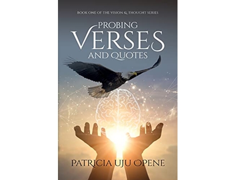 Livro Probing Verses and Quotes Breathing poems provoking the mind to explore and discover the hidden de Patricia Uju Opene (Inglês)