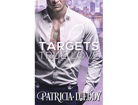 Livro Targets and True Love Holidays and Heroes de Patricia D Eddy (Inglês)