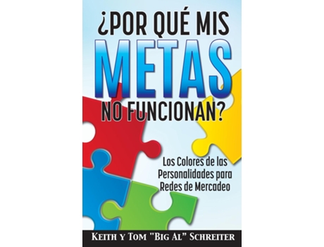 Livro ¿por Qué Mis Metas No Funcionan? Los Colores De Las Personalidades Para Redes De Mercadeo De Schreiter, Keith Et Al. (inglês)