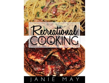 Livro Recreational Cooking Janie May (Inglês)