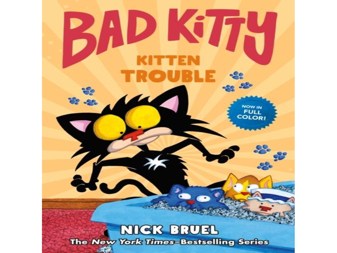 Livro Bad Kitty Kitten Trouble de Nick Bruel (Inglês)