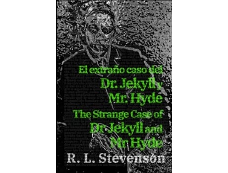 Livro El extraño caso del Dr. Jekyll y Mr. Hyde - The Strange Case of Dr Jekyll and Mr Hyde de Robert Louis Stevenson (Inglês)